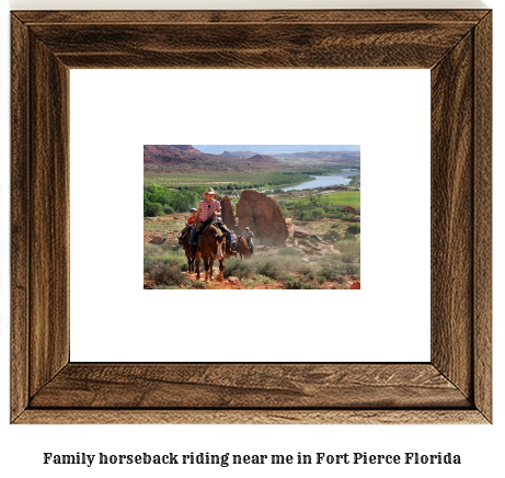 family horseback riding near me in Fort Pierce, Florida